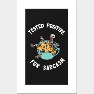 Tested positive for sarcasm Posters and Art